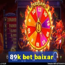 89k bet baixar